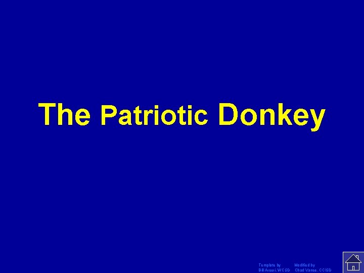 The Patriotic Donkey Template by Modified by Bill Arcuri, WCSD Chad Vance, CCISD 