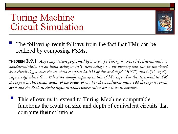 Turing Machine Circuit Simulation § The following result follows from the fact that TMs