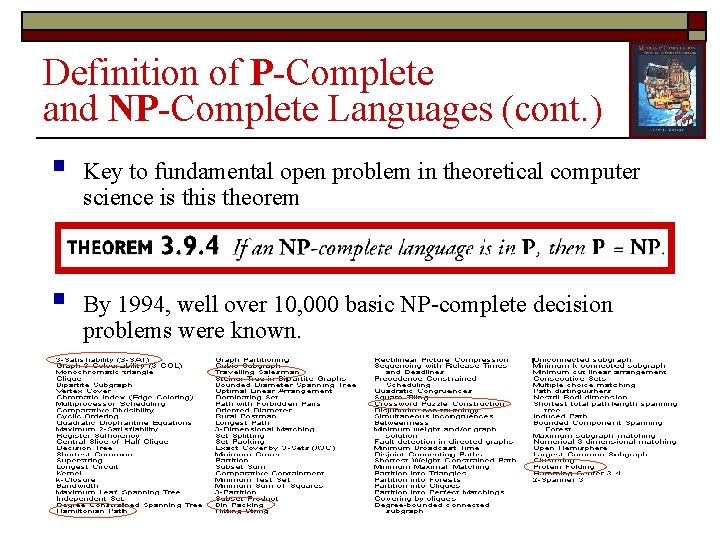 Definition of P-Complete and NP-Complete Languages (cont. ) § Key to fundamental open problem
