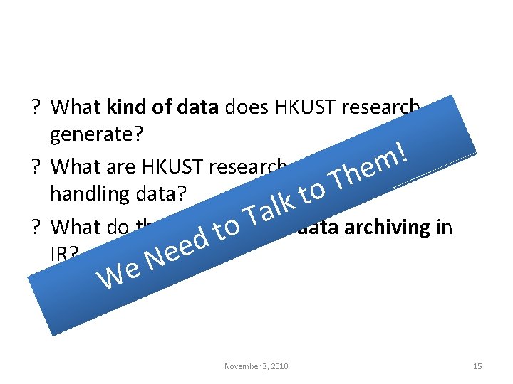 ? What kind of data does HKUST research generate? ! m ? What are