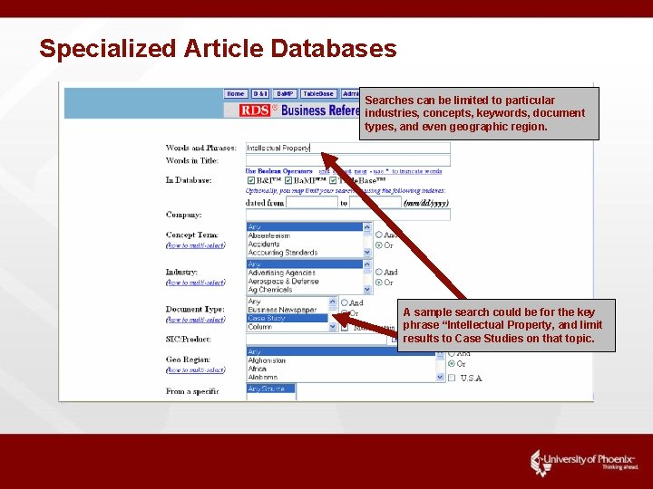 Specialized Article Databases Searches can be limited to particular industries, concepts, keywords, document types,