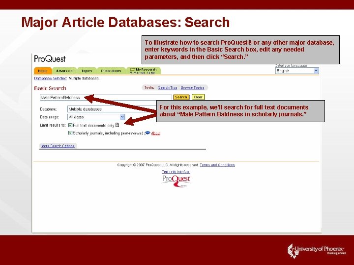 Major Article Databases: Search To illustrate how to search Pro. Quest® or any other