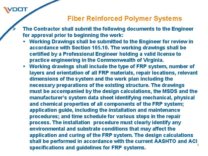 Fiber Reinforced Polymer Systems Ø The Contractor shall submit the following documents to the