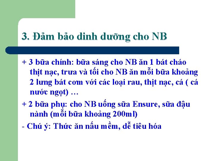 3. Đảm bảo dinh dưỡng cho NB + 3 bữa chính: bữa sáng cho