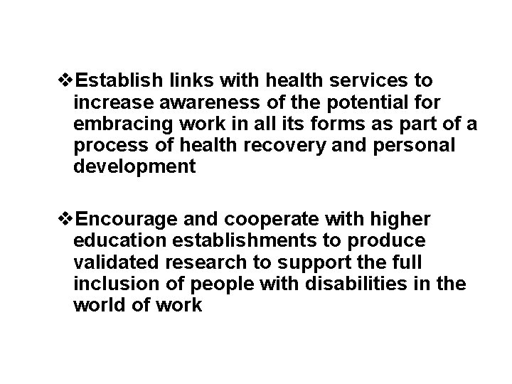 v. Establish links with health services to increase awareness of the potential for embracing