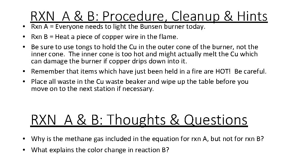 RXN A & B: Procedure, Cleanup & Hints • Rxn A = Everyone needs