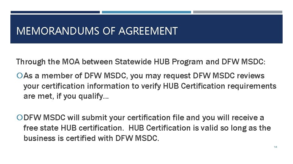 MEMORANDUMS OF AGREEMENT Through the MOA between Statewide HUB Program and DFW MSDC: As