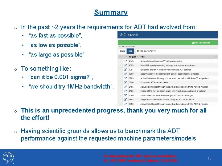 Summary o In the past ~2 years the requirements for ADT had evolved from: