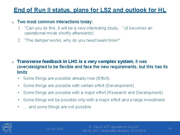 End of Run II status, plans for LS 2 and outlook for HL o