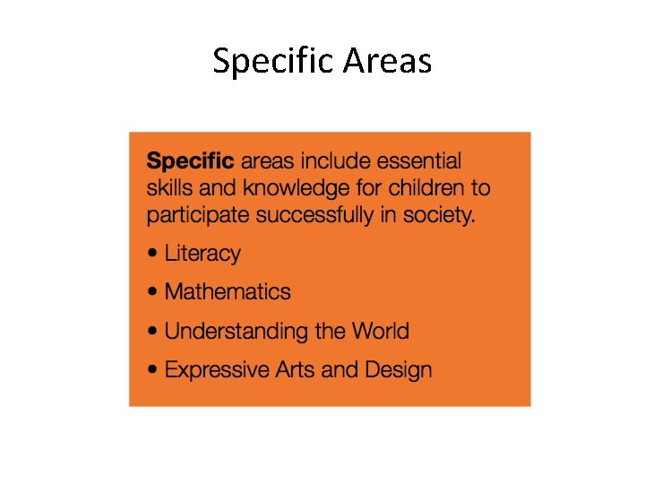 Specific Areas 