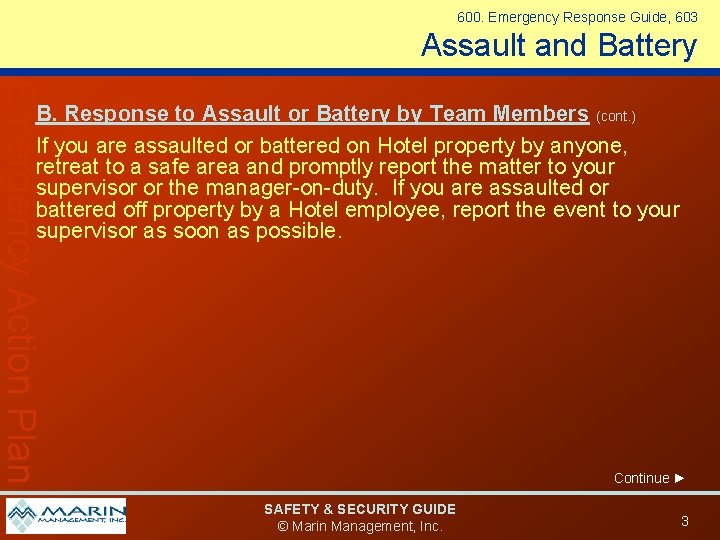 600. Emergency Response Guide, 603 Assault and Battery Emergency Action Plan B. Response to