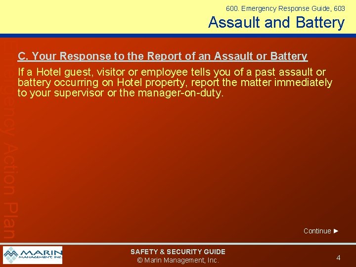 600. Emergency Response Guide, 603 Assault and Battery Emergency Action Plan C. Your Response