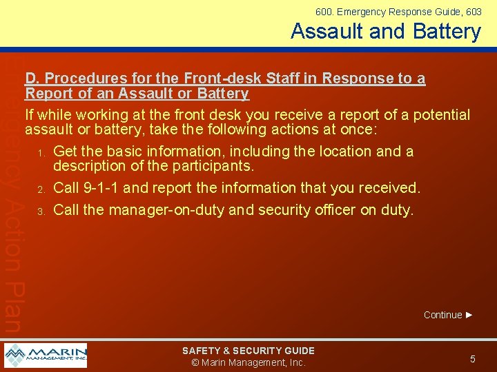 600. Emergency Response Guide, 603 Assault and Battery Emergency Action Plan D. Procedures for