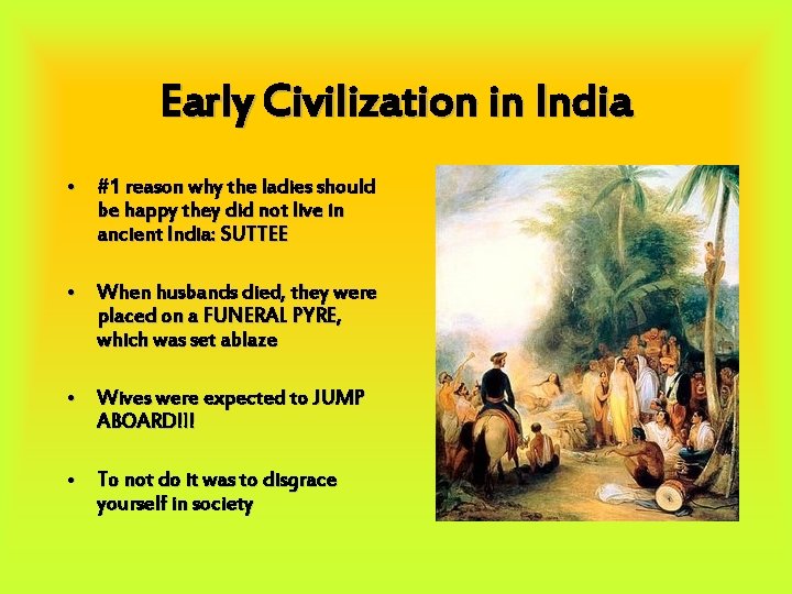 Early Civilization in India • #1 reason why the ladies should be happy they