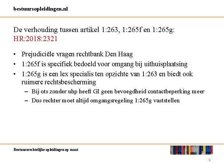 bestuursopleidingen. nl De verhouding tussen artikel 1: 263, 1: 265 f en 1: 265