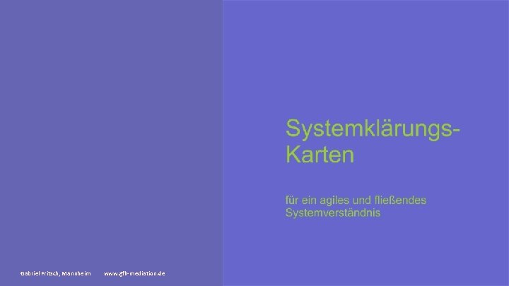Gabriel Fritsch, Mannheim www. gfk-mediation. de 
