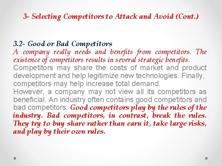 3 - Selecting Competitors to Attack and Avoid (Cont. ) 3. 2 - Good