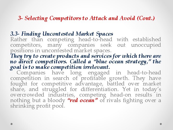 3 - Selecting Competitors to Attack and Avoid (Cont. ) 3. 3 - Finding