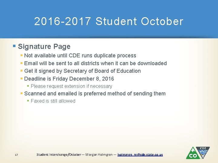 2016 -2017 Student October § Signature Page § Not available until CDE runs duplicate