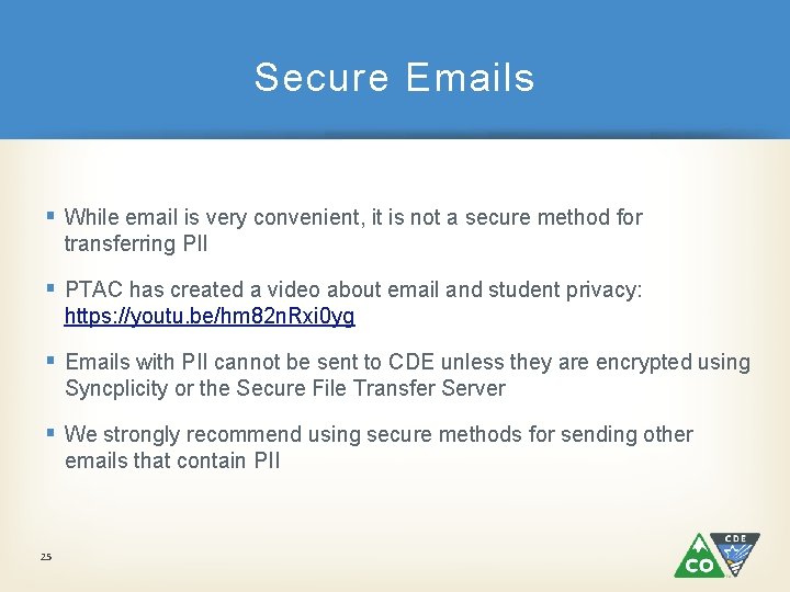 Secure Emails § While email is very convenient, it is not a secure method