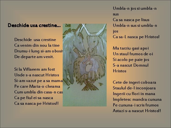 Deschide usa crestine. . . Deschide usa crestine Ca venim din nou la tine