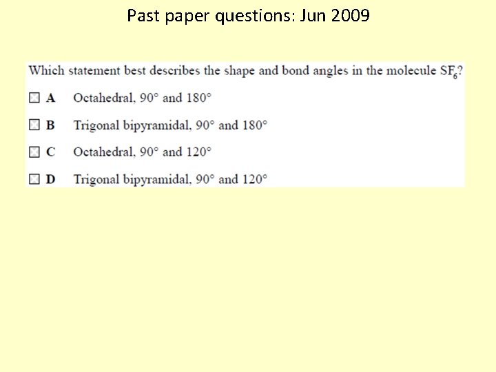 Past paper questions: Jun 2009 
