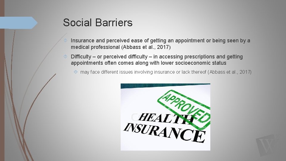 Social Barriers Insurance and perceived ease of getting an appointment or being seen by
