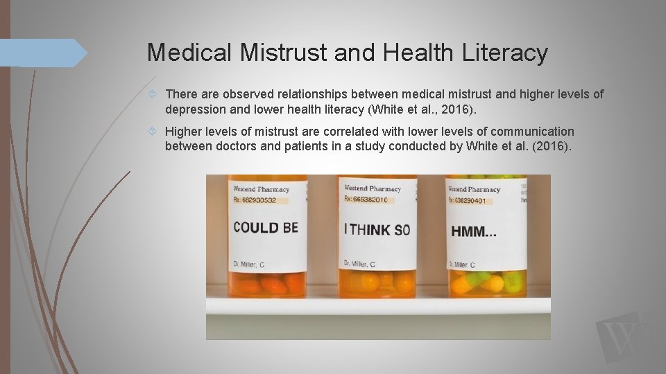Medical Mistrust and Health Literacy There are observed relationships between medical mistrust and higher