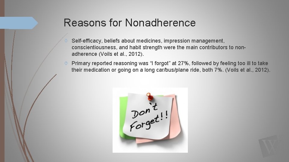 Reasons for Nonadherence Self-efficacy, beliefs about medicines, impression management, conscientiousness, and habit strength were