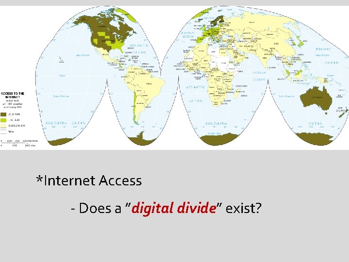 *Internet Access - Does a ”digital divide” exist? 