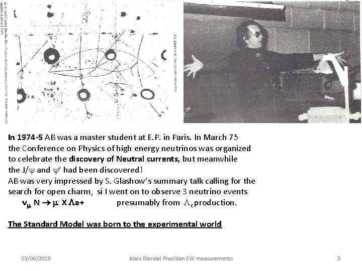In 1974 -5 AB was a master student at E. P. in Paris. In