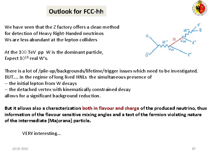 Outlook for FCC-hh We have seen that the Z factory offers a clean method