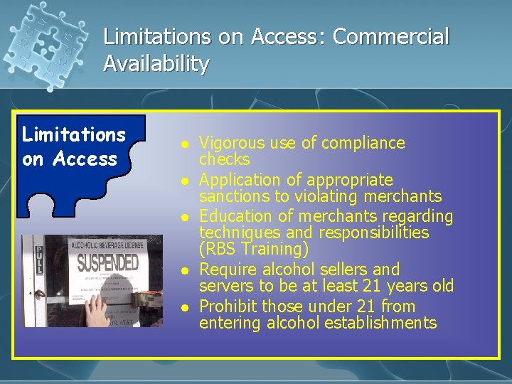 Limitations on Access: Commercial Availability Limitations on Access l l l Vigorous use of