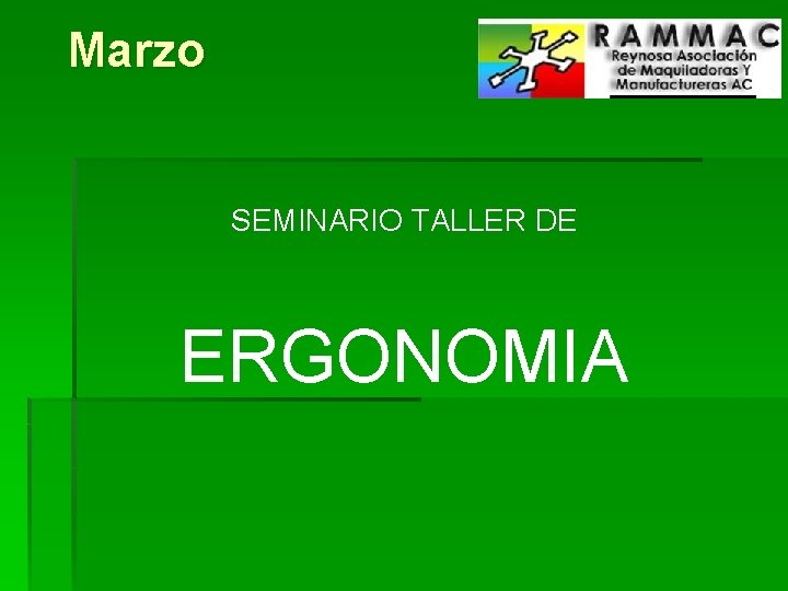 Marzo SEMINARIO TALLER DE ERGONOMIA 