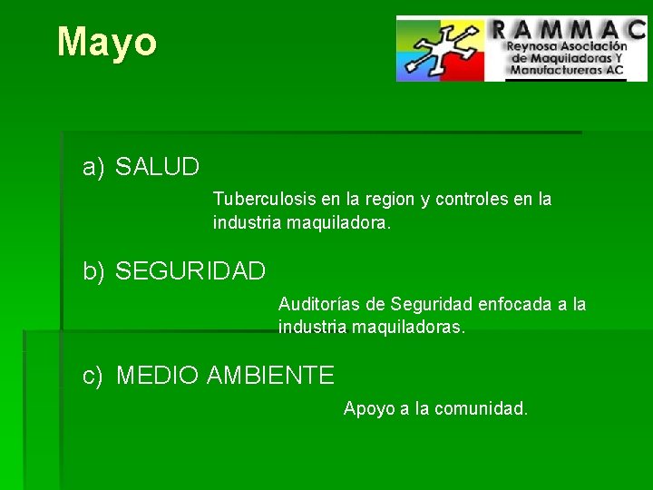 Mayo a) SALUD Tuberculosis en la region y controles en la industria maquiladora. b)