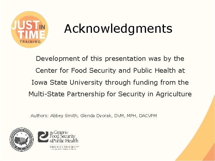 Acknowledgments Development of this presentation was by the Center for Food Security and Public