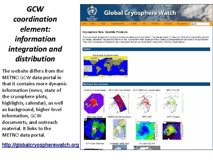 GCW coordination element: information integration and distribution The website differs from the METNO GCW