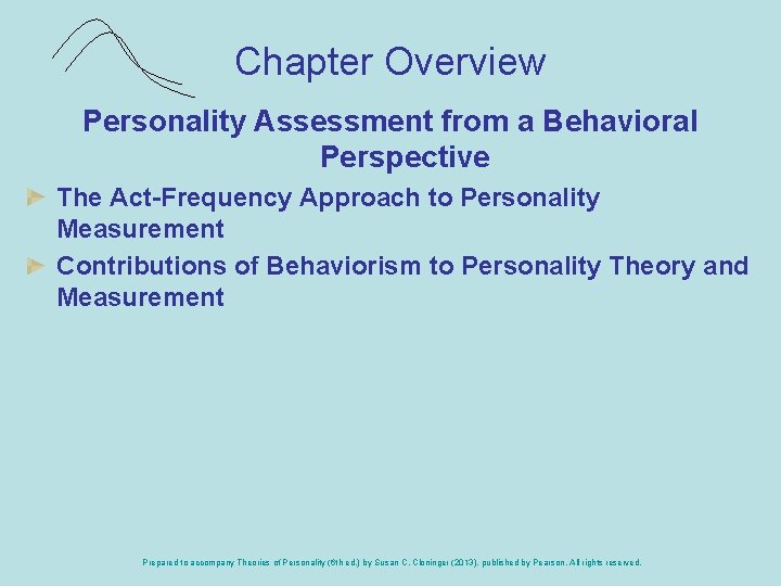 Chapter Overview Personality Assessment from a Behavioral Perspective The Act-Frequency Approach to Personality Measurement