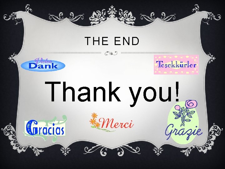 THE END Thank you! 