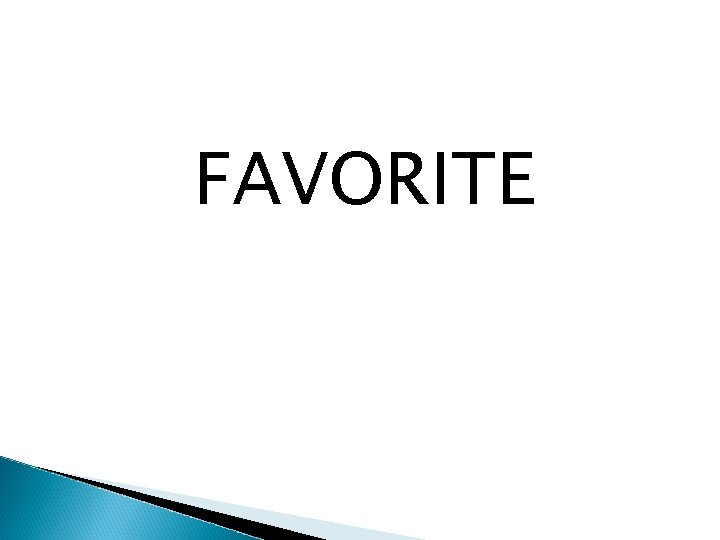 FAVORITE 