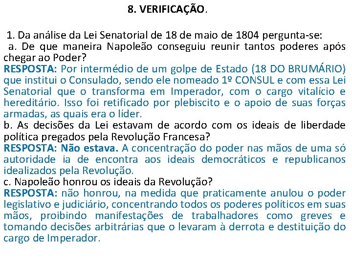 8. VERIFICAÇÃO. 1. Da análise da Lei Senatorial de 18 de maio de 1804