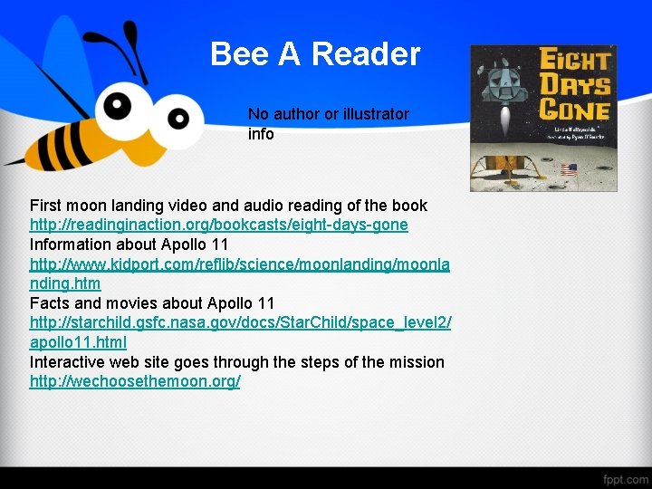 Bee A Reader No author or illustrator info First moon landing video and audio