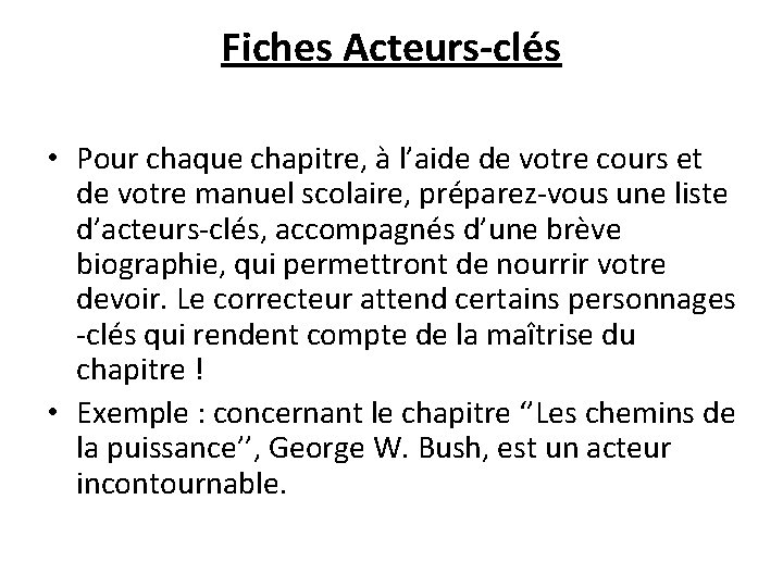 Fiches Acteurs-clés • Pour chaque chapitre, à l’aide de votre cours et de votre