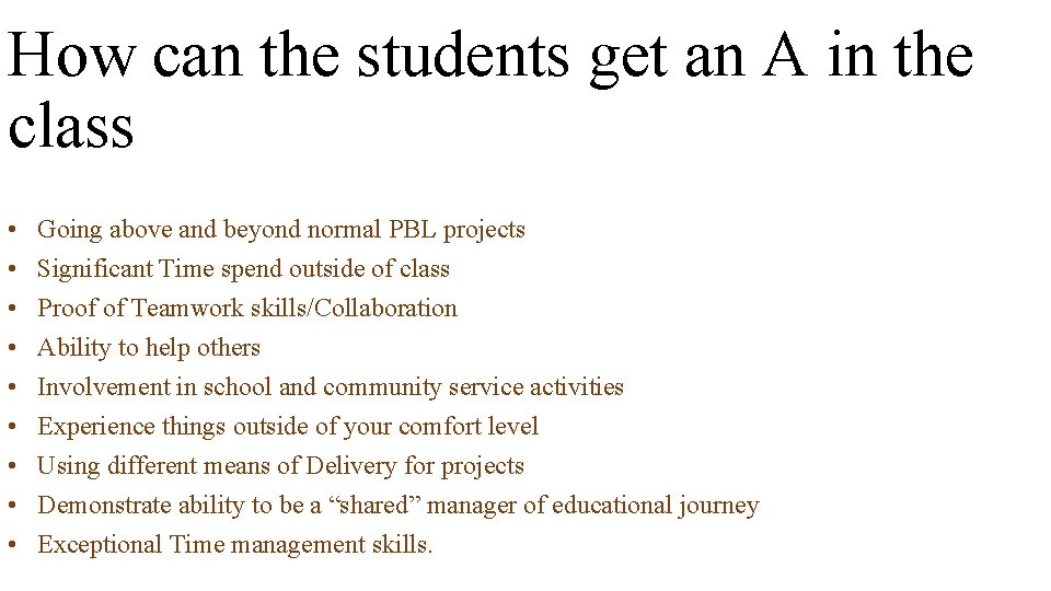 How can the students get an A in the class • • • Going