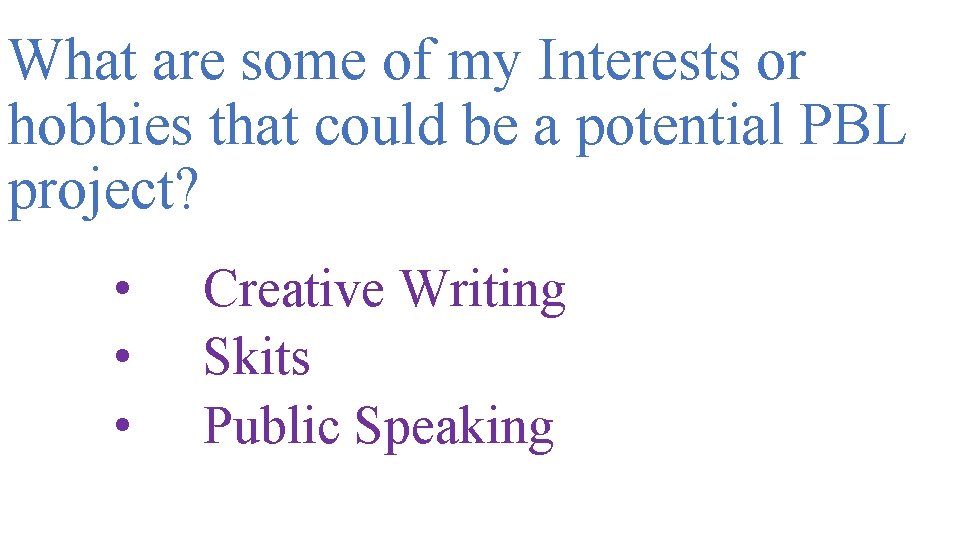 What are some of my Interests or hobbies that could be a potential PBL