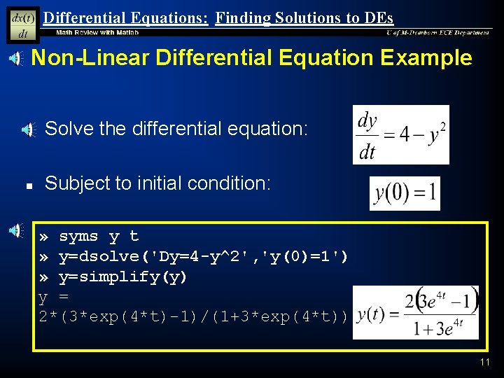 Differential Equations: Finding Solutions to DEs Non-Linear Differential Equation Example n Solve the differential Differential Equations: Finding Solutions to DEs Non-Linear Differential Equation Example n Solve the differential