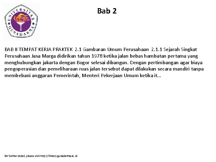 Bab 2 BAB II TEMPAT KERJA PRAKTEK 2. 1 Gambaran Umum Perusahaan 2. 1.