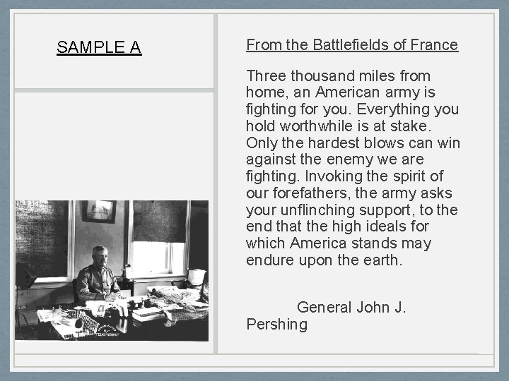 SAMPLE A From the Battlefields of France Three thousand miles from home, an American