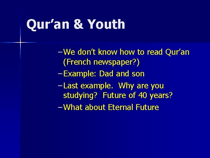 Qur’an & Youth – We don’t know how to read Qur’an (French newspaper? )