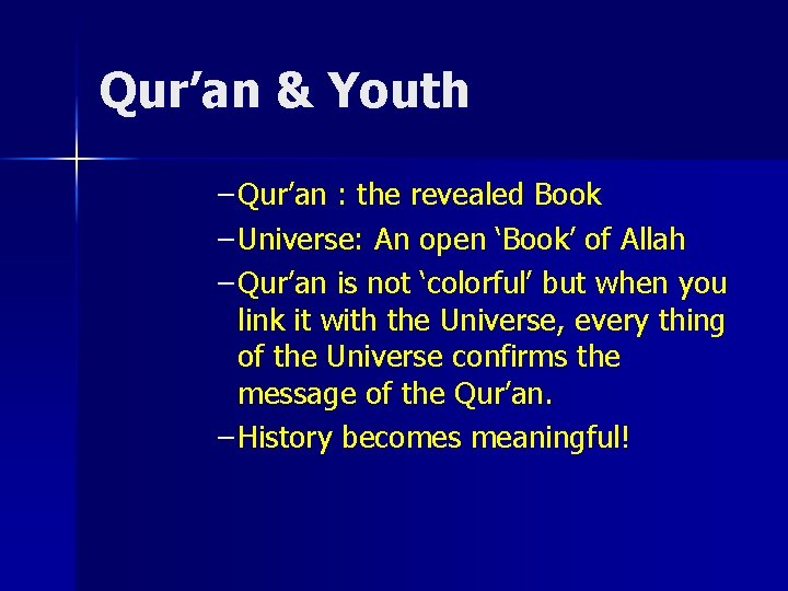 Qur’an & Youth – Qur’an : the revealed Book – Universe: An open ‘Book’